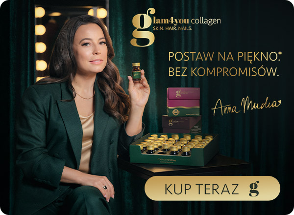 Glam4you - Postaw na piękno bez kompromisów. Anna Mucha